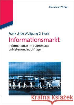 Informationsmarkt Linde, Frank; Stock, Wolfgang G. 9783486588422 Oldenbourg - książka