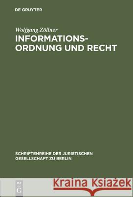 Informationsordnung und Recht Wolfgang Zöllner 9783110125429 De Gruyter - książka