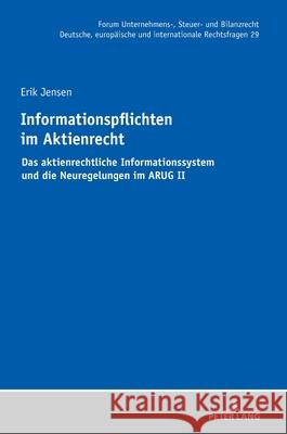 Informationspflichten im Aktienrecht: Das aktienrechtliche Informationssystem und die Neuregelungen im ARUG II Michael St?ber Erik Jensen 9783631921319 Peter Lang Gmbh, Internationaler Verlag Der W - książka