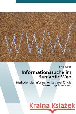 Informationssuche im Semantic Web Hüsken, Peter 9783639395174 AV Akademikerverlag - książka