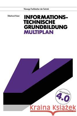 Informationstechnische Grundbildung Multiplan Ekkehard Kaier 9783528046866 Vieweg+teubner Verlag - książka