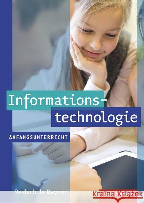 Informationstechnologie, Ausgabe Realschule Bayern, Anfangsunterricht : Schülerband  9783141121803 Westermann - książka