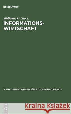 Informationswirtschaft Wolfgang G Stock 9783486248975 Oldenbourg Wissenschaftsverlag - książka