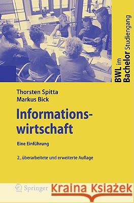 Informationswirtschaft: Eine Einführung Spitta, Thorsten 9783540851158 Springer - książka