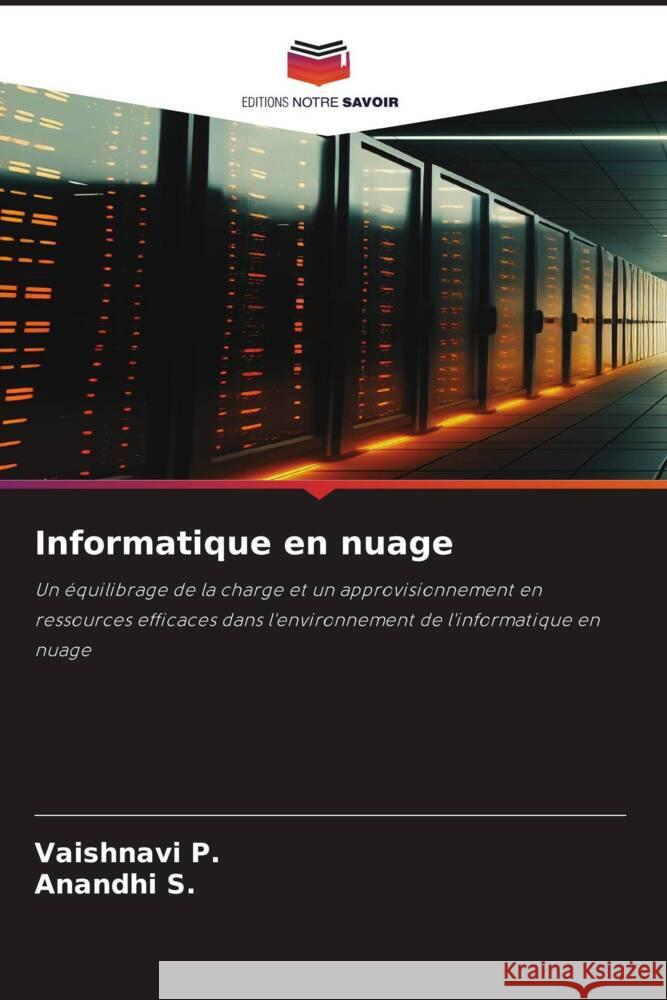 Informatique en nuage P., Vaishnavi, S., Anandhi 9786206504481 Editions Notre Savoir - książka