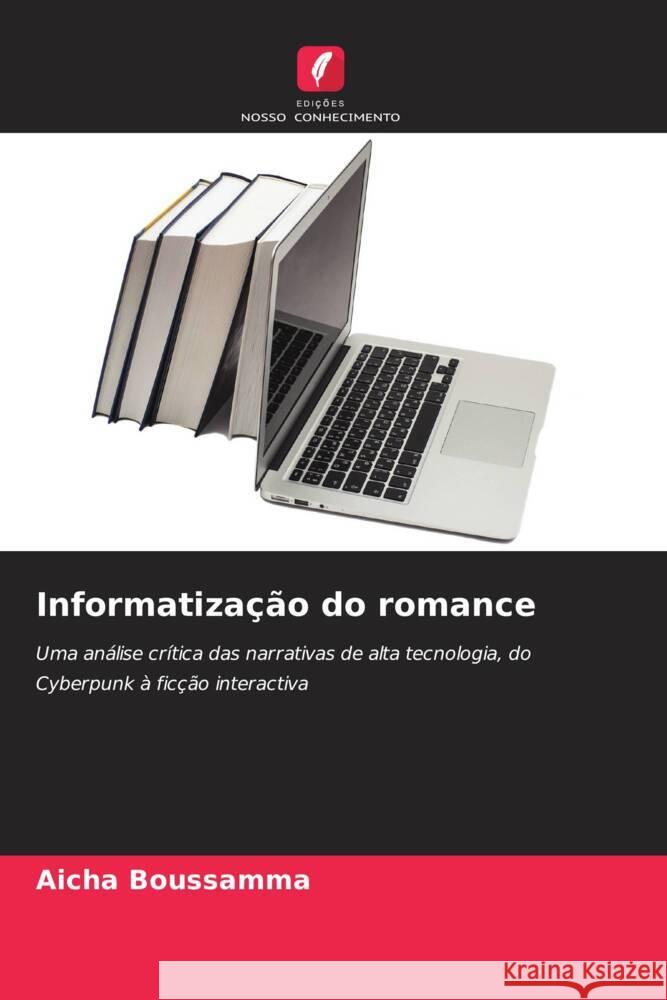 Informatização do romance Boussamma, Aicha 9786208308209 Edições Nosso Conhecimento - książka