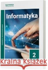 Informatyka LO 2 Podr. ZR wyd.2020 OPERON Sławomir Sidor, Wojciech Hermanowski 9788366365056 Operon - książka