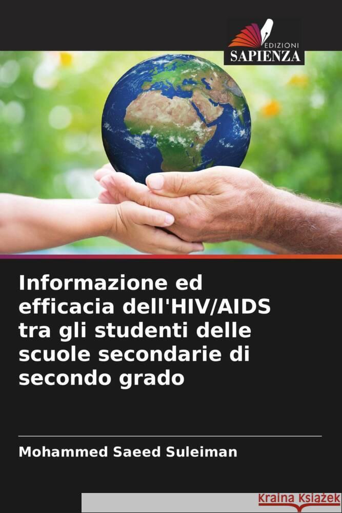 Informazione ed efficacia dell'HIV/AIDS tra gli studenti delle scuole secondarie di secondo grado Suleiman, Mohammed Saeed 9786206939832 Edizioni Sapienza - książka