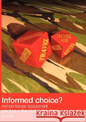 Informed Choice - Armed Forces Recruitment Practice in the United Kingdom David Gee 9781408641453 Read Books - książka