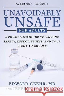 Informed Immunity: A Physician's Guide to Adult Vaccine Safety, Effectiveness, and Your Right to Choose Edward Geehr Jeffrey Barke 9781510785786 Skyhorse Publishing - książka