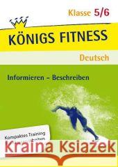 Informieren - Beschreiben, Klasse 5/6 : Kompaktes Training für Klassenarbeiten Rebl, Werner     9783804415096 Bange - książka