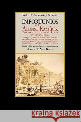 Infortunios de Alonso Ramirez De Siguenza y. Gongora, Carlos 9781934768396 Stockcero - książka