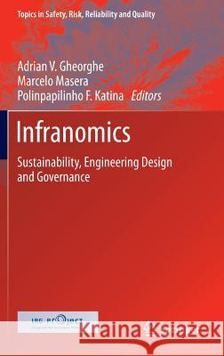 Infranomics: Sustainability, Engineering Design and Governance Gheorghe, Adrian V. 9783319024929 Springer - książka