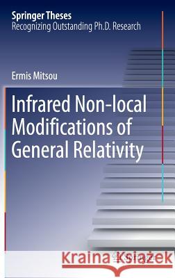 Infrared Non-Local Modifications of General Relativity Mitsou, Ermis 9783319317281 Springer - książka