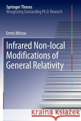 Infrared Non-Local Modifications of General Relativity Mitsou, Ermis 9783319811079 Springer - książka