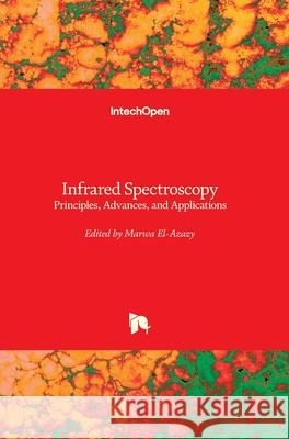 Infrared Spectroscopy: Principles, Advances, and Applications Marwa El-Azazy 9781789849684 Intechopen - książka