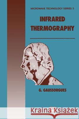 Infrared Thermography G. Gaussorgues S. Chomet 9789401043069 Springer - książka