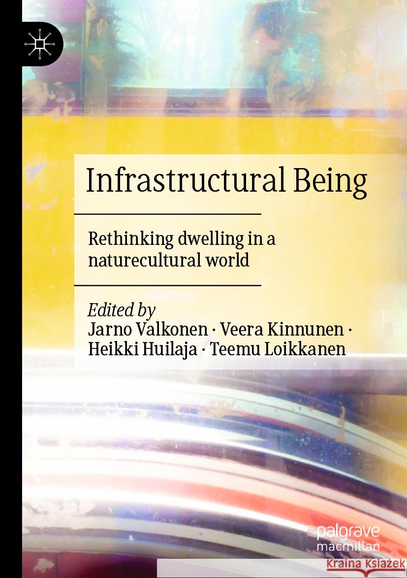 Infrastructural Being  9783031158292 Springer International Publishing - książka