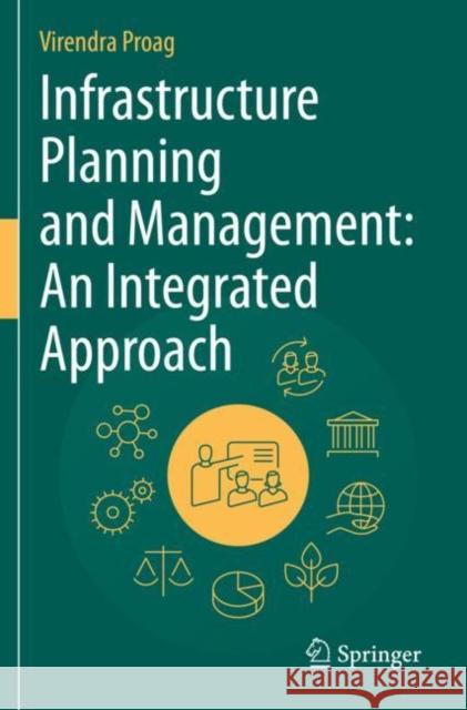 Infrastructure Planning and Management: An Integrated Approach Virendra Proag 9783030485610 Springer International Publishing - książka