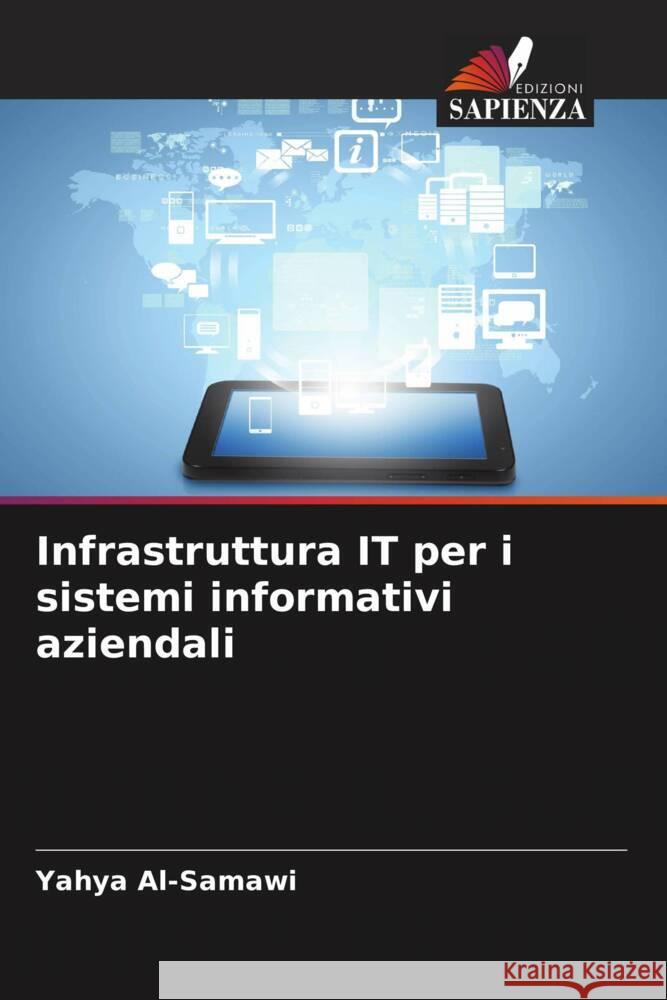 Infrastruttura IT per i sistemi informativi aziendali Yahya Al-Samawi 9786207049905 Edizioni Sapienza - książka