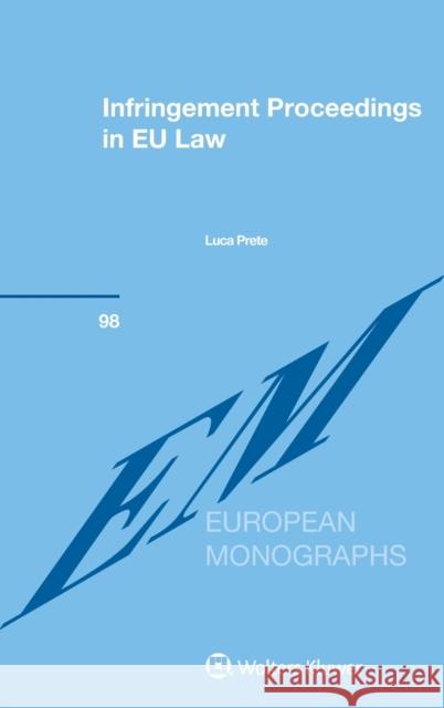 Infringement Proceedings in EU Law Prete, Luca 9789041169006 Kluwer Law International - książka
