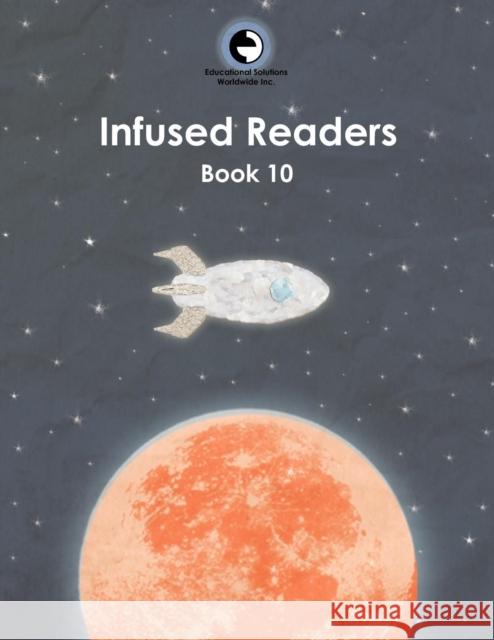 Infused Readers: Book 10 Amy Logan 9780878255108 Educational Solutions Inc. - książka