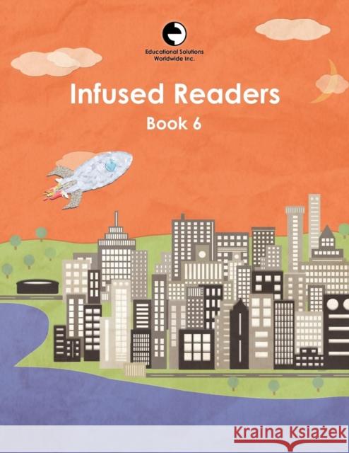 Infused Readers: Book 6 Amy Logan 9780878255061 Educational Solutions Inc. - książka