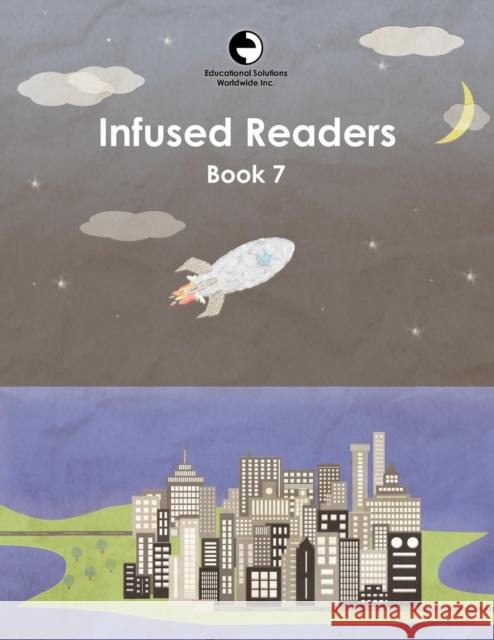 Infused Readers: Book 7 Amy Logan 9780878255078 Educational Solutions Inc. - książka