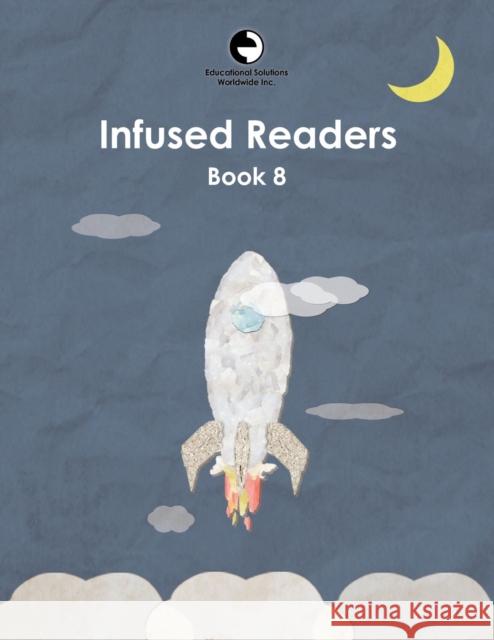 Infused Readers: Book 8 Amy Logan 9780878255085 Educational Solutions Inc. - książka