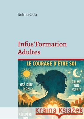 Infus'Formation Adultes Selma Gdb 9782322600793 Bod - Books on Demand - książka