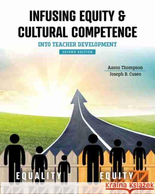 Infusing Equity and Cultural Competence Into Teacher Development Thompson, Aaron 9781792424076 Eurospan (JL) - książka