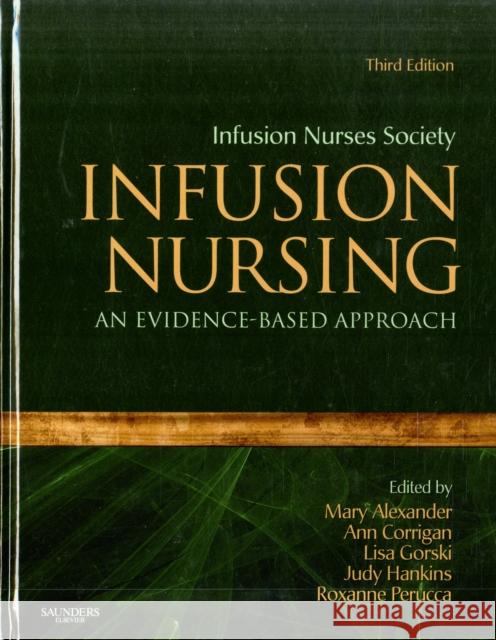 Infusion Nursing: An Evidence-Based Approach Infusion Nurses Society 9781416064107  - książka
