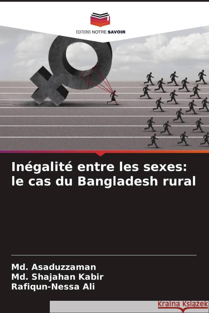 Inégalité entre les sexes: le cas du Bangladesh rural Asaduzzaman, Md., Kabir, Md. Shajahan, Ali, Rafiqun-Nessa 9786202593090 Editions Notre Savoir - książka