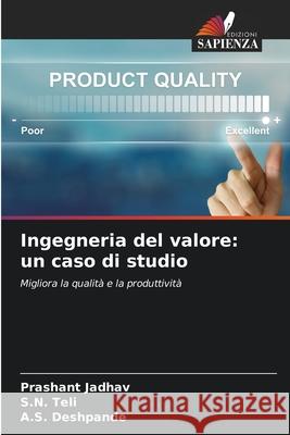 Ingegneria del valore: un caso di studio Jadhav, Prashant, Teli, S.N., Deshpande, A.S. 9786208915414 Edizioni Sapienza - książka