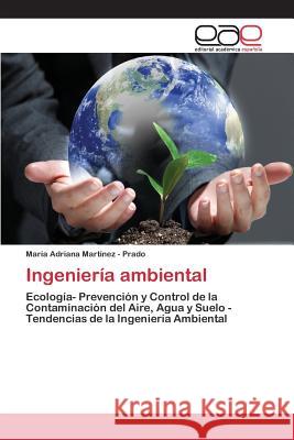 Ingeniería ambiental Martínez - Prado María Adriana 9783659023941 Editorial Academica Espanola - książka