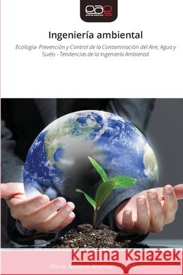 Ingeniería ambiental Martínez - Prado, María Adriana 9786209142048 Editorial Académica Española - książka