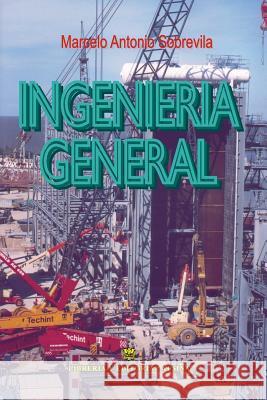 Ingenieria General Marcelo Antonio Sobrevila 9789505532452 Ingenieria General - książka