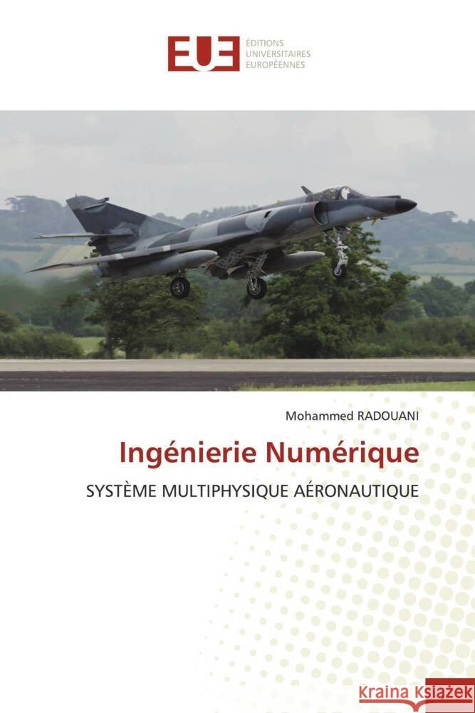 Ingénierie Numérique RADOUANI, Mohammed 9786206725374 Éditions universitaires européennes - książka