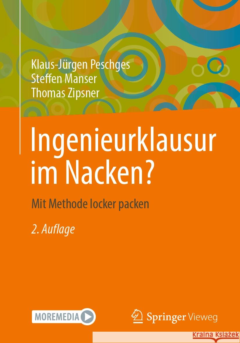 Ingenieurklausur im Nacken? Peschges, Klaus-Jürgen, Steffen Manser, Thomas Zipsner 9783658417406 Springer Fachmedien Wiesbaden - książka