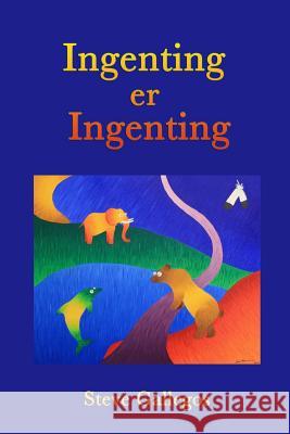 Ingenting er Ingenting Berthelsen, Dorte 9780944164266 Moon Bear Press - książka