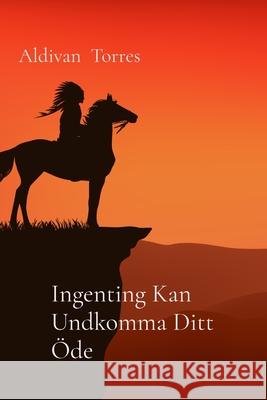 Ingenting Kan Undkomma Ditt ?de Aldivan Torres 9786598750367 Aldivan Teixeira Torres - książka