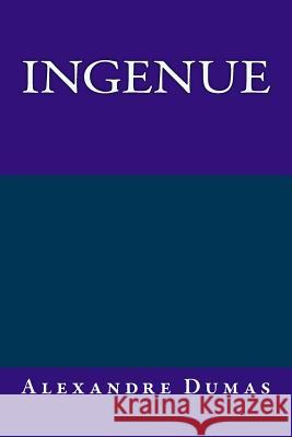Ingenue Alexandre Dumas 9781974399352 Createspace Independent Publishing Platform - książka