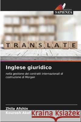 Inglese giuridico Afshin, Zhila, Akef, Kourosh 9783841676320 Edizioni Sapienza - książka