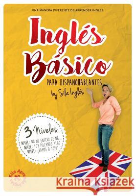 INGLÉS BÁSICO para hispanohablantes: La mejor guía de inglés Reina, Eva María 9781532830174 Createspace Independent Publishing Platform - książka