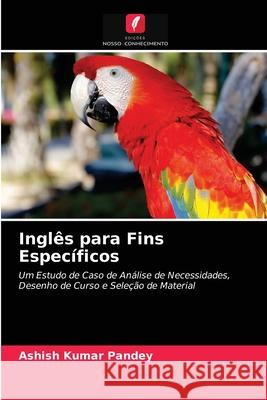 Inglês para Fins Específicos Ashish Kumar Pandey 9786203385779 Edicoes Nosso Conhecimento - książka