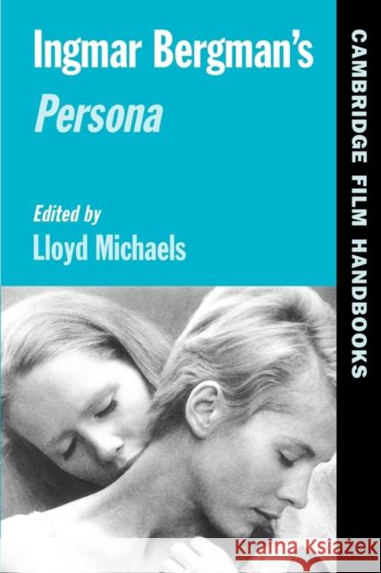 Ingmar Bergman's Persona Lloyd Michaels Horton Andrew 9780521656986 Cambridge University Press - książka