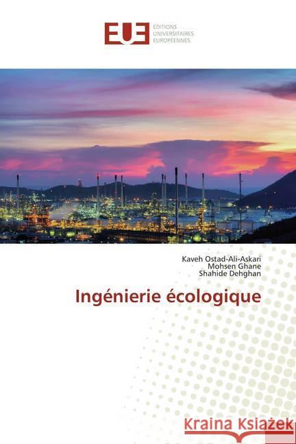 Ingénierie écologique Ostad-Ali-Askari, Kaveh; Ghane, Mohsen; Dehghan, Shahide 9786139560332 Éditions universitaires européennes - książka