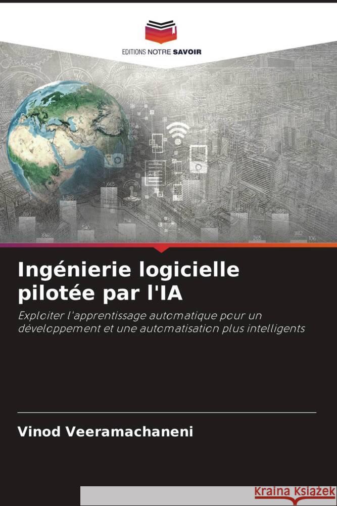 Ing?nierie logicielle pilot?e par l'IA Vinod Veeramachaneni 9786208375287 Editions Notre Savoir - książka