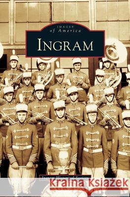 Ingram Ingram Historical Society 9781531631055 Arcadia Publishing Library Editions - książka