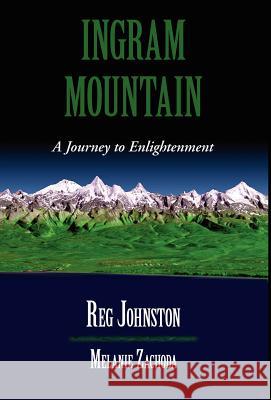 Ingram Mountain Reg Johnston Melanie Zachoda 9781595409744 1st World Library - książka